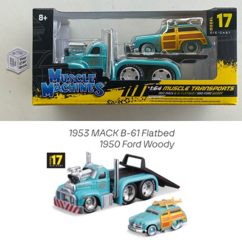 Muscle Machines Transports – 50 Ford Woody & 53 Mack B-61 (Approx 1:64) J45